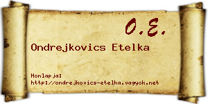 Ondrejkovics Etelka névjegykártya